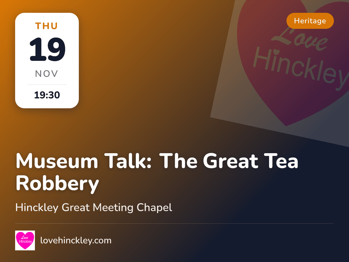 Museum Talk: The Great Tea Robbery